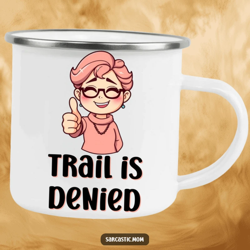 Funny sarcastic mom camping mug, giving a thumbs down with a grin. Humorous outdoor drinkware.