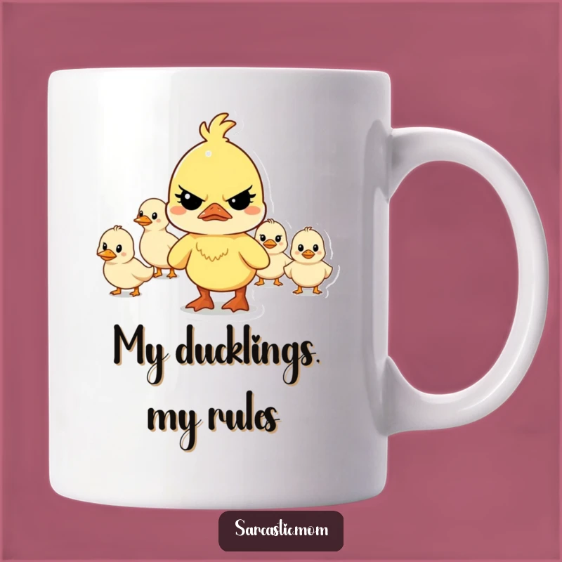 Funny Mother Duck Leading Mug: Hilarious Mom Chaos Gift for Determined Parents!