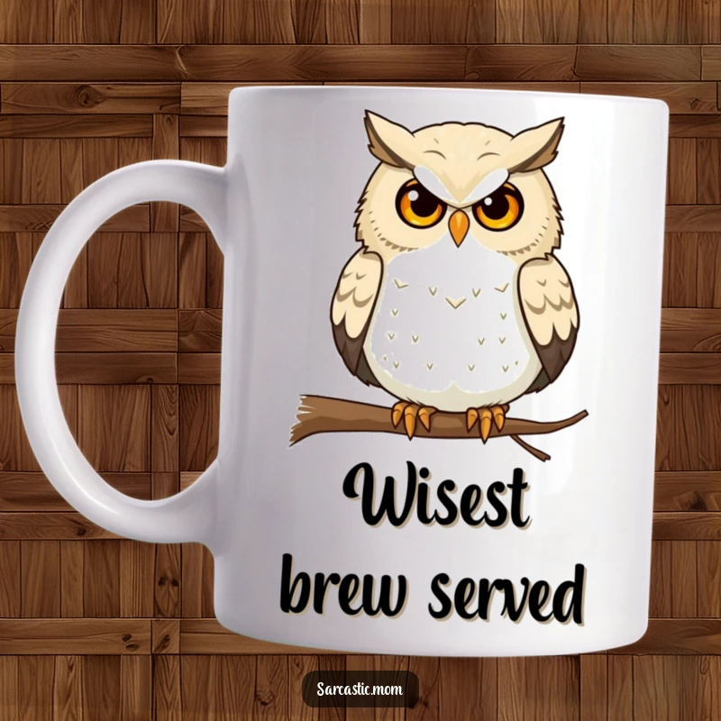 Funny Owl Mom Mug: A wise owl mom gives a pointed stare from her perch.