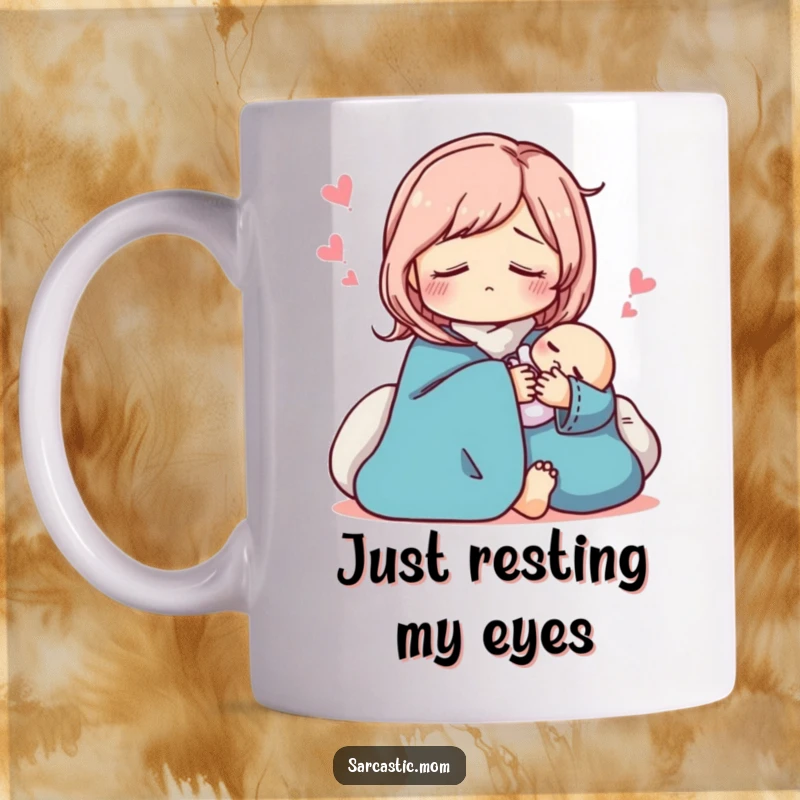 Funny sarcastic mom mug, pretending to sleep while holding a baby. Humorous gift for tired moms.