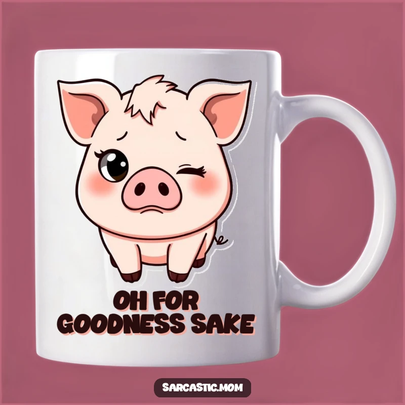Funny Pig Mom Mug: Eye-Rolling Sass, Perfect Gift for Patient Mothers