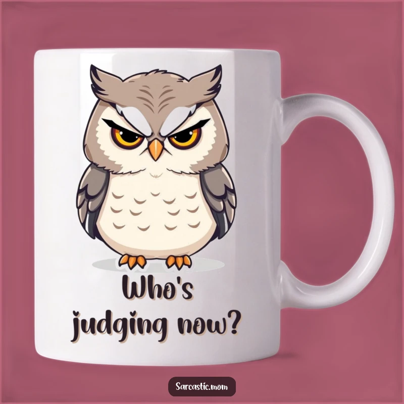 Funny Owl Mom Stern Sigh Mug - Hilarious Gift for Wise and Witty Moms