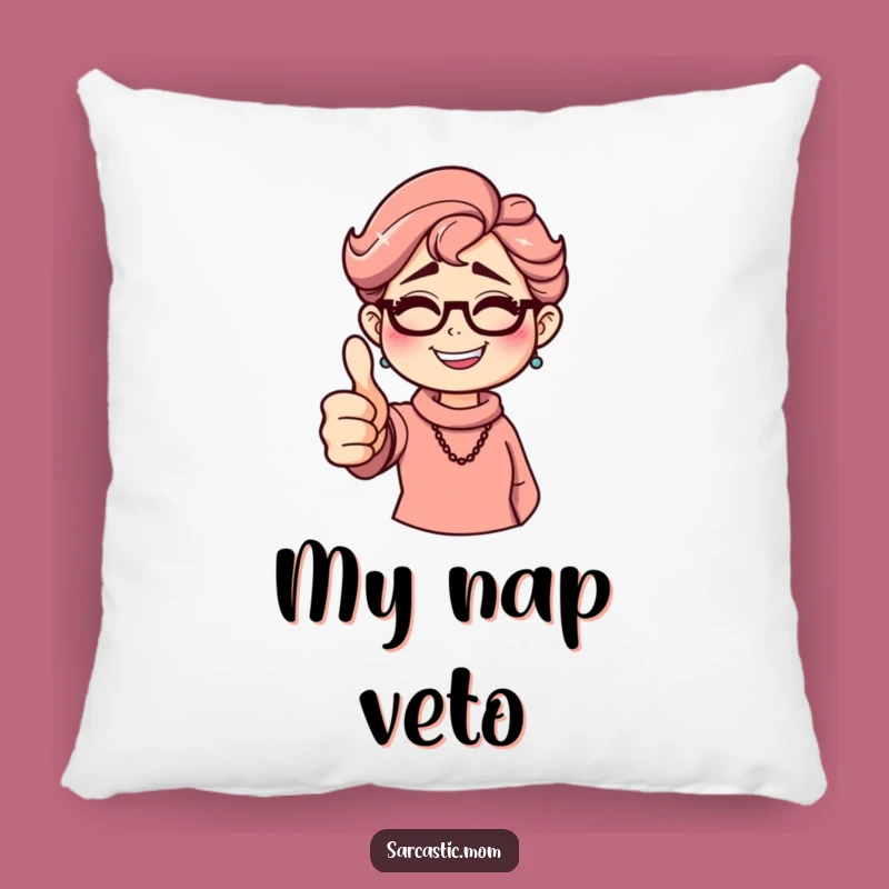 Funny Sarcastic Mom Pillow: Thumbs Down Grin Comfort, Hilarious Accent for Mom