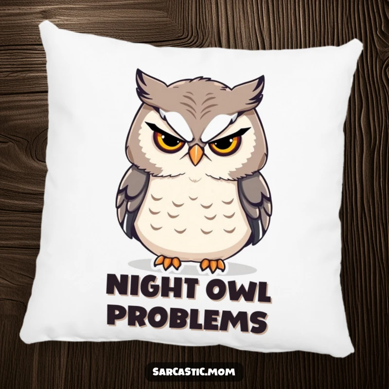 Funny sarcastic owl mom stern sigh pillow, decorative and soft, bringing humorous wisdom to home decor.
