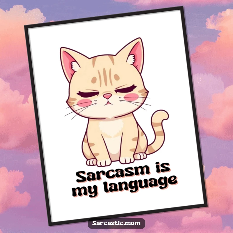 Funny Digital Art Print: A sarcastic cat mom character rolling her eyes and sighing, offering instant, humorous decor for cat lovers.