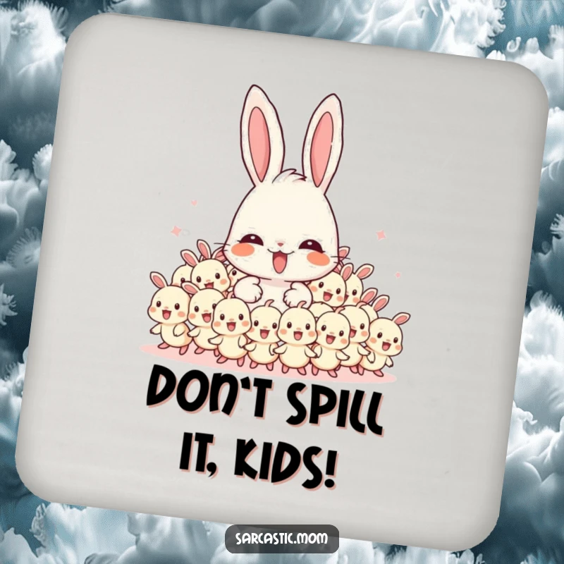 Funny Mama Bunny drink coaster featuring an overwhelmed mother bunny with energetic baby bunnies, offering endearing humor.