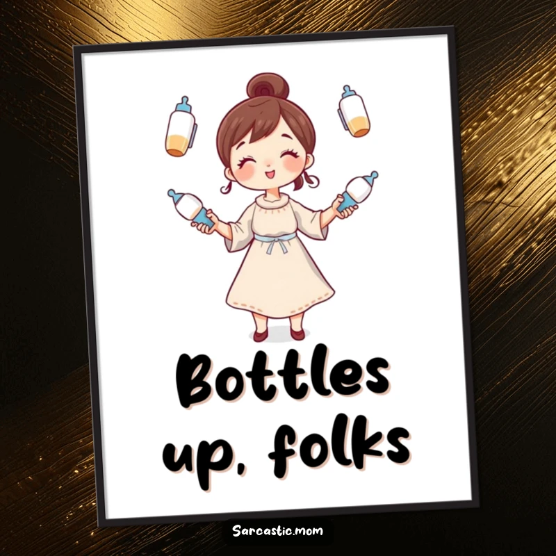 Funny Poster: A whimsical mom character juggling baby bottles, humorous wall art celebrating the joys and chaos of parenting.