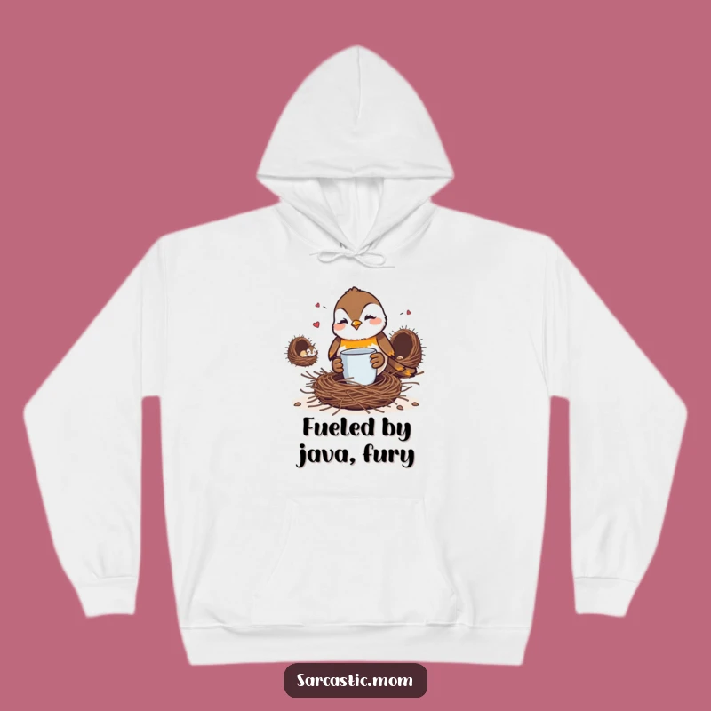 Funny Robin Mom Hoodie: Coffee, Nests, & Chaos, Cozy Gift!