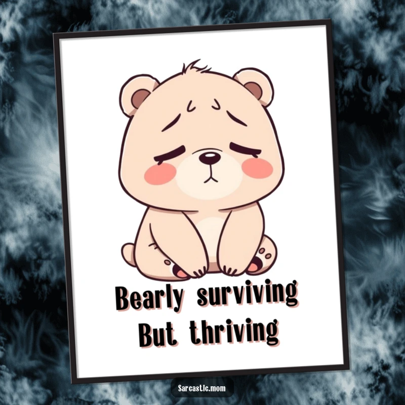 Free Printable Wall Art: A bear mom with a humorous tired sigh and slumped shoulders, adding cozy charm.