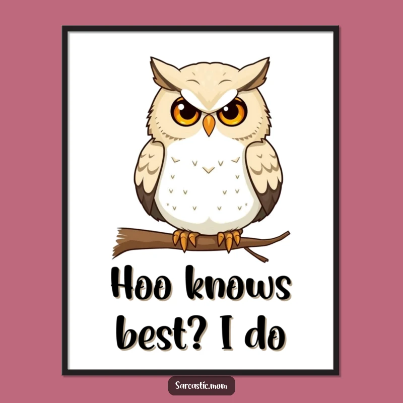 Free Printable Owl Mom Art - Funny Stare Wise Downloadable Wall Decor