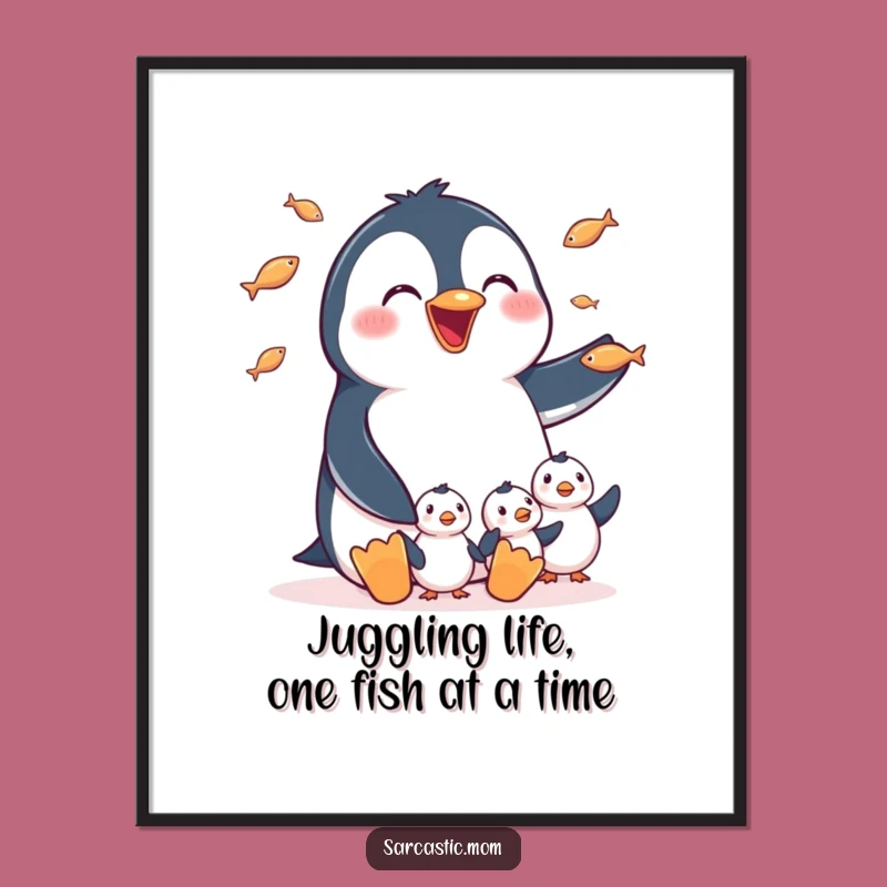 Funny Free Printable Wall Art: Penguin Mom Juggling Fish, Cute Downloadable Decor