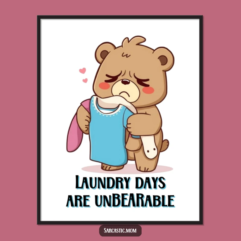 Free Printable Grumpy Bear Mom Art: Funny Parenting Laundry Wall Decor Downloadable