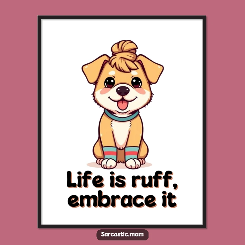 Dog Mom Free Printable Wall Art: Messy Bun Humor Decor