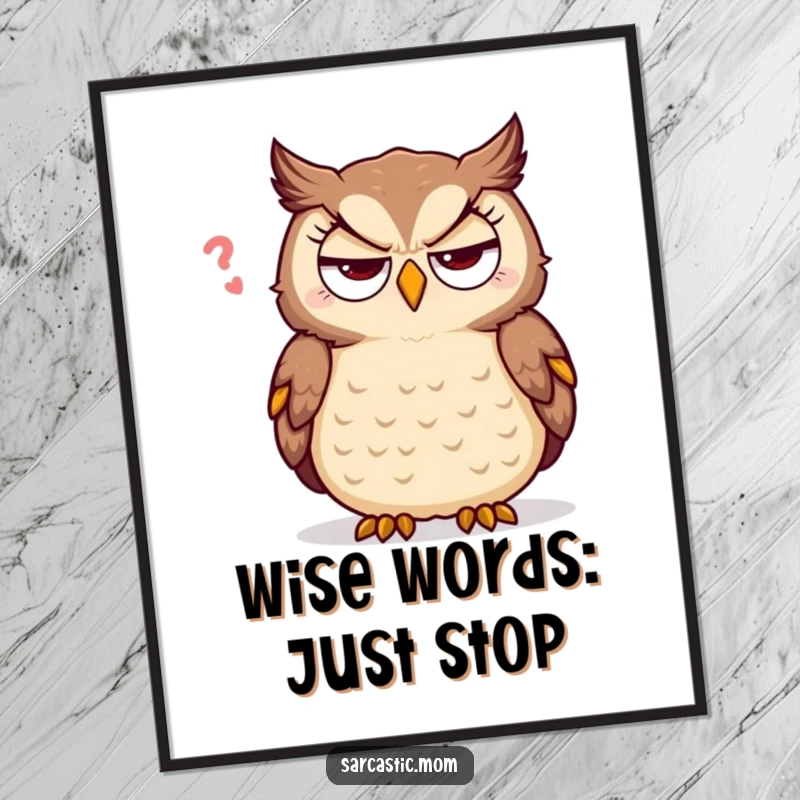 Funny Free Printable Wall Art: Sarcastic mother owl rolling her eyes, witty wall decor, perfect for DIY home art.