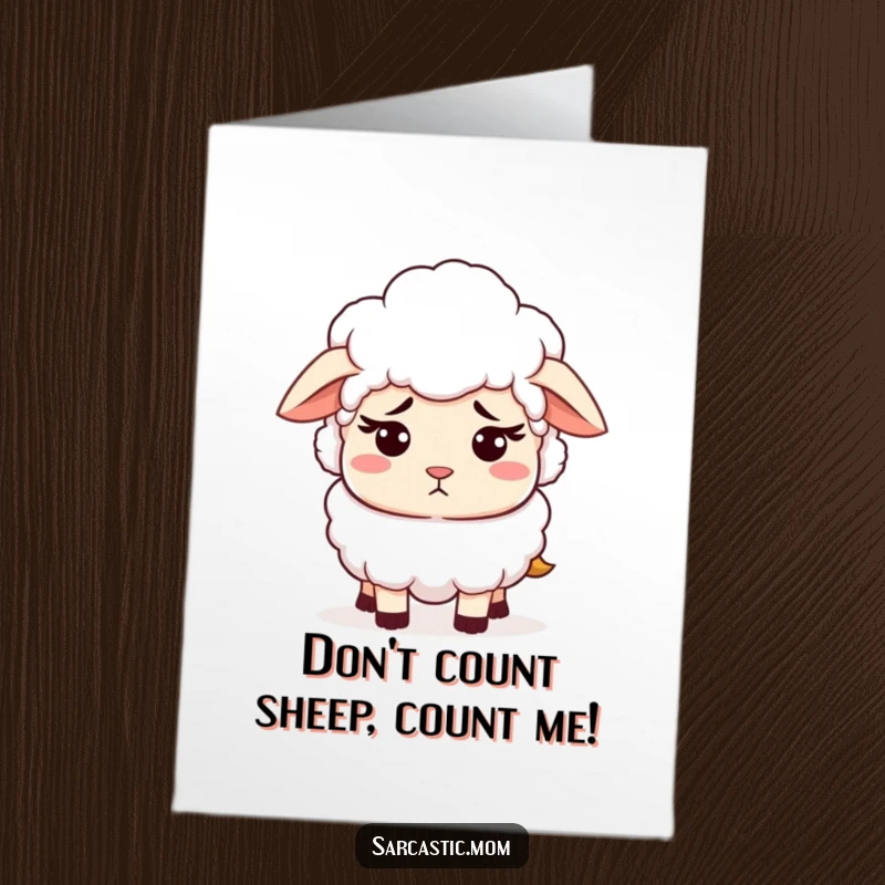 Funny Free Printable Birthday Card: Sheep mom with patient but exasperated look, capturing mom's relatable struggles humorously.