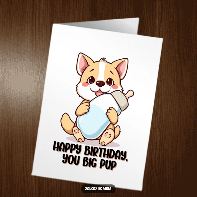 Funny Free Printable Birthday Card: Bewildered dog mom holding an oversized baby bottle, questioning life choices.