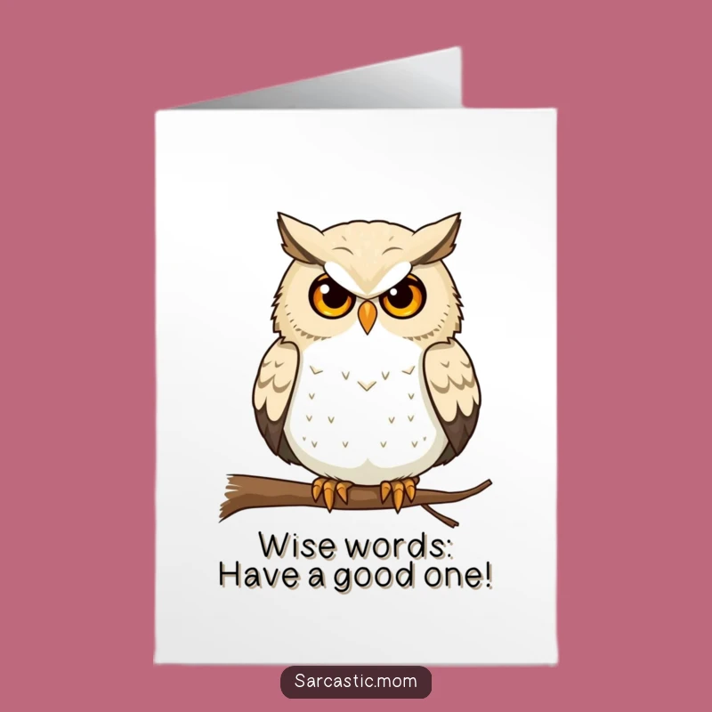 Free Printable Owl Mom Birthday Card - Funny Stare Wise Downloadable Gift