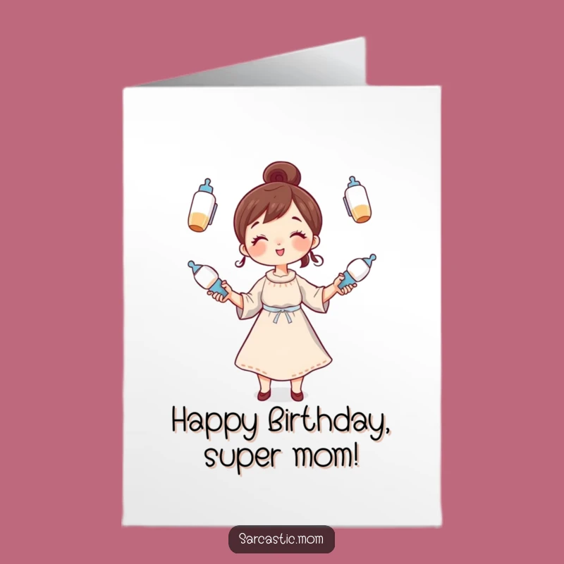 Free Printable Birthday Card: Juggling Mom, Funny Birthday Wish, DIY Downloadable