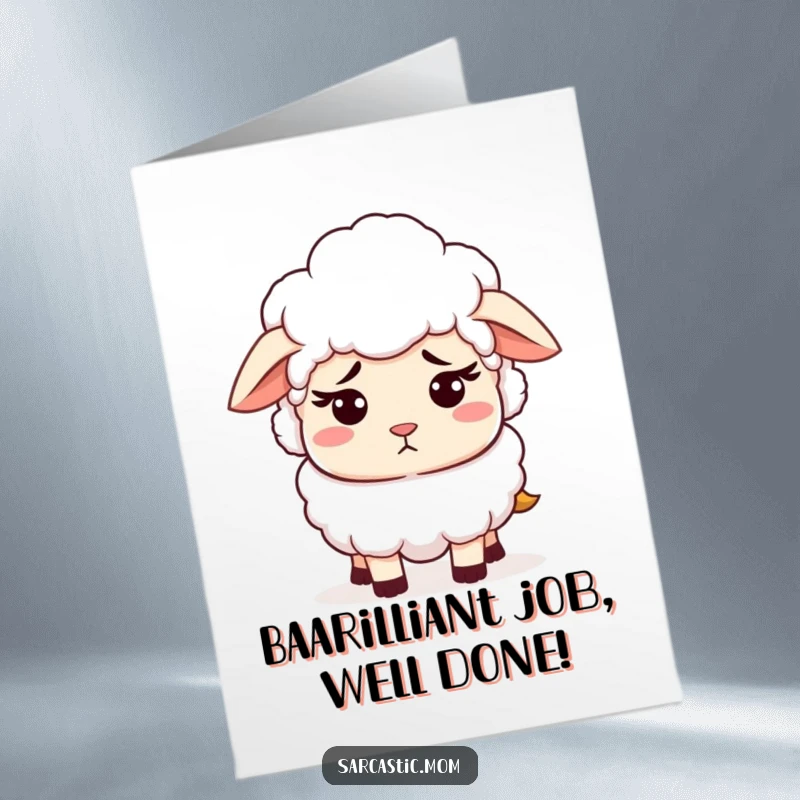 Funny Free Printable Congratulations Card: Sheep mom with patient but exasperated look, humorously congratulating someone.