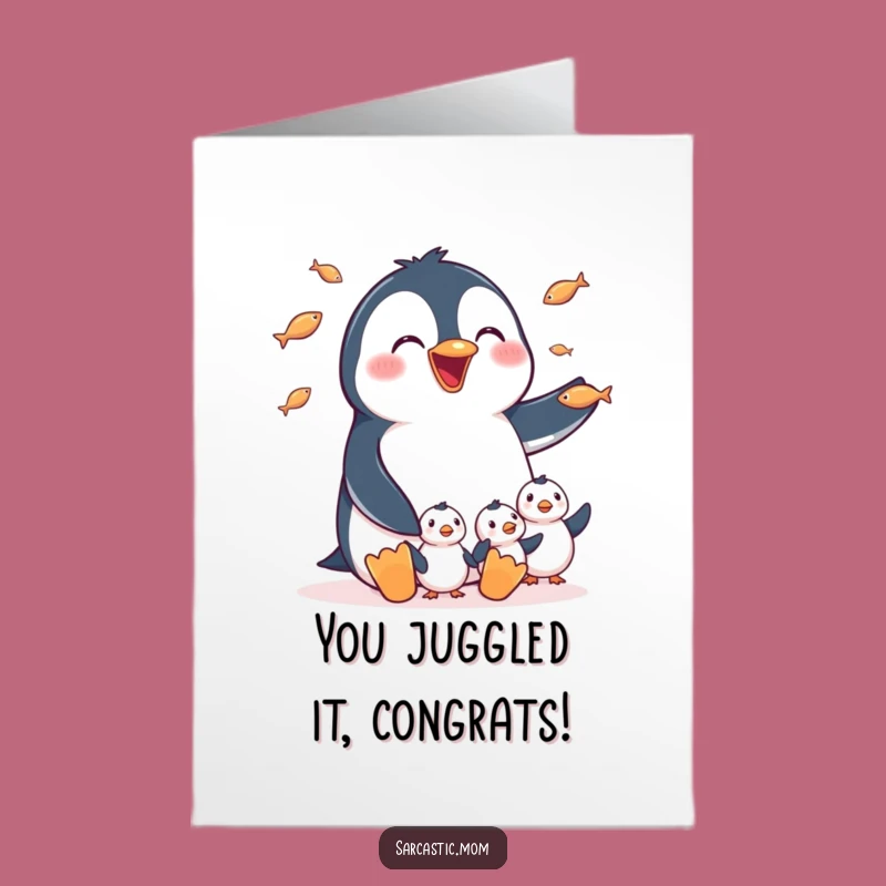 Free Printable Congrats Card: Penguin Mom Juggling Success, Funny DIY Downloadable