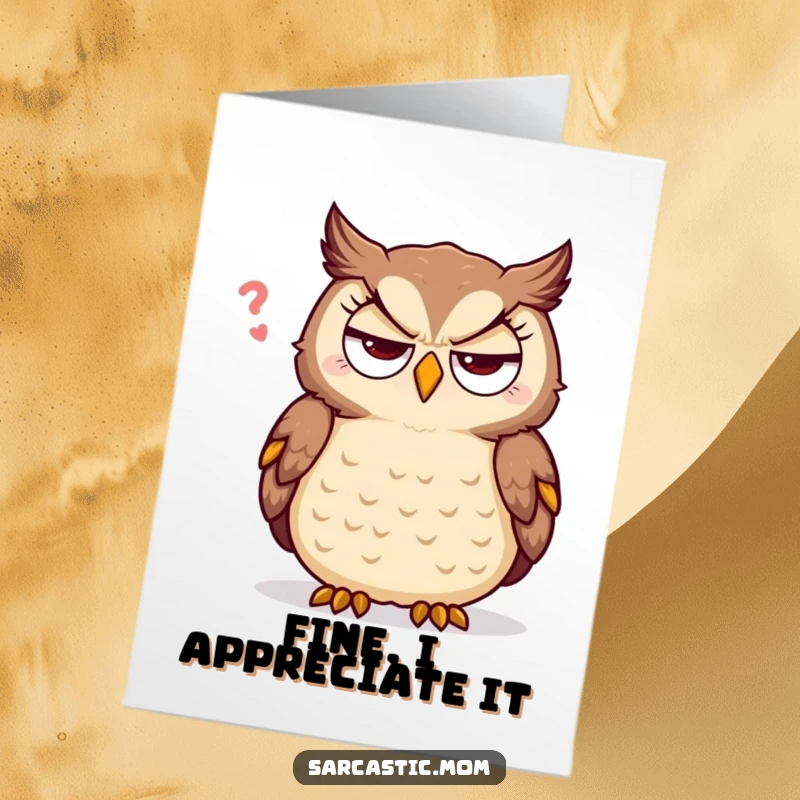 Funny Free Printable Thank You Card: Sarcastic owl showing eye roll, perfect for a humorous thank you, DIY printable.