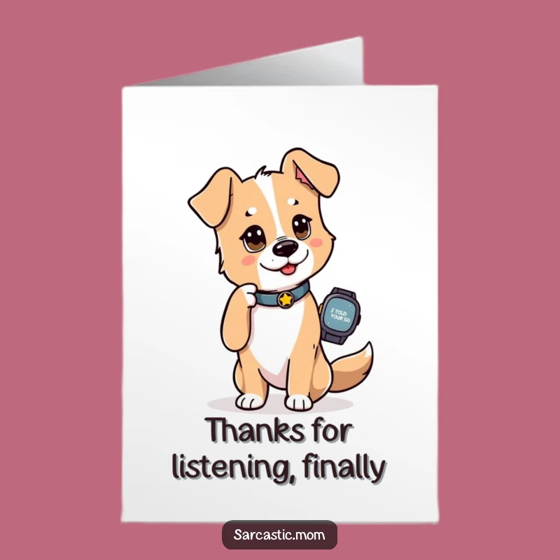 Free Printable Dog Thank You Card: Funny Watch Tap Gratitude Downloadable