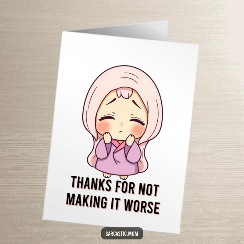 Funny Free Printable Thank You Card: Mom sighs deeply and rolls her eyes, a classic expression of loving tolerance.