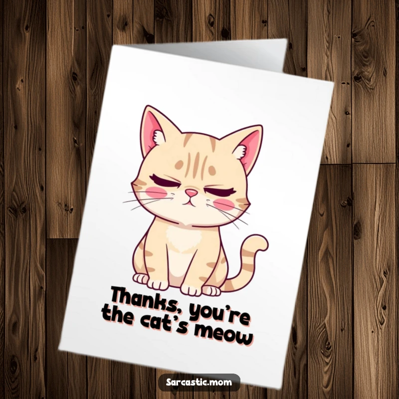 Funny Free Printable Thank You Card: Sarcastic cat mom rolling eyes, expressing thanks, downloadable art.