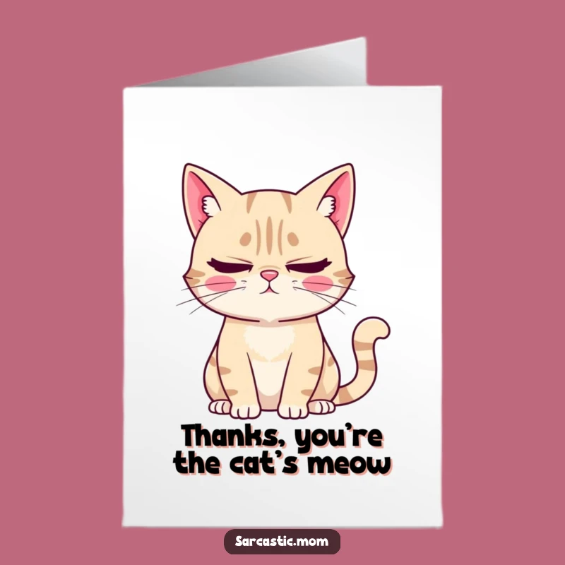 Free Printable Thank You Card: Sarcastic Cat Mom, Funny DIY Downloadable