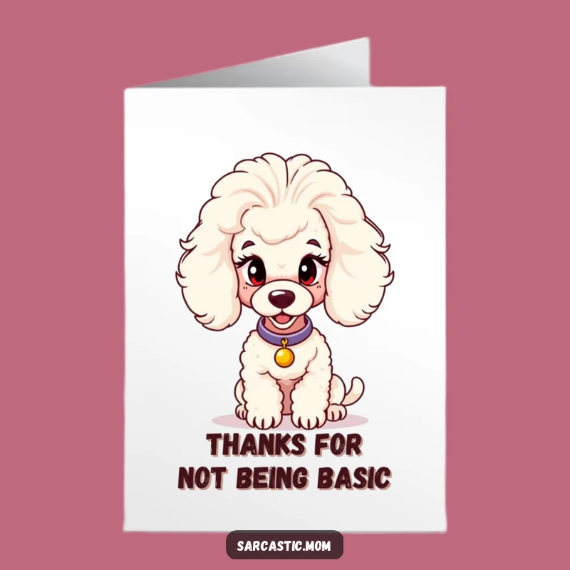 Poodle Mom Thank You Card Free Printable - Judgmental Dog Lover Downloadable
