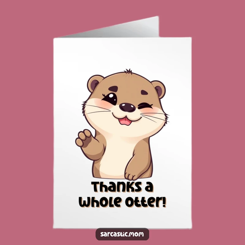 Sassy Otter Thank You Card: Free Printable Eyebrow Raise - Charming Downloadable Gift