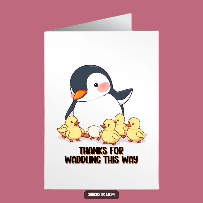 Penguin Mom Free Printable Thank You Card for Your Efforts