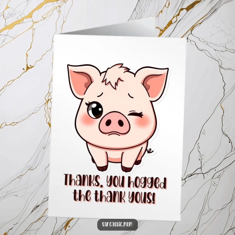 Funny Free Printable Thank You Card: Pig mom with a rolling eye and slight frown, a sassy way to express thanks.