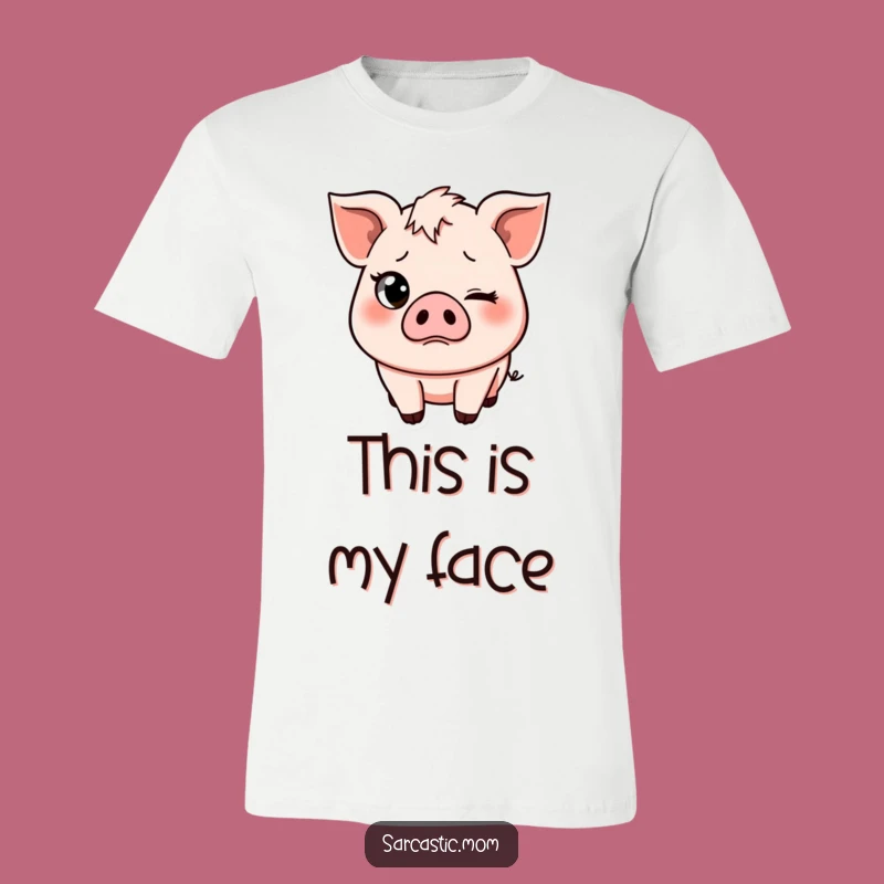 Funny Pig Mom T-Shirt: Eye-Rolling Sass, Hilarious Gift for Moms